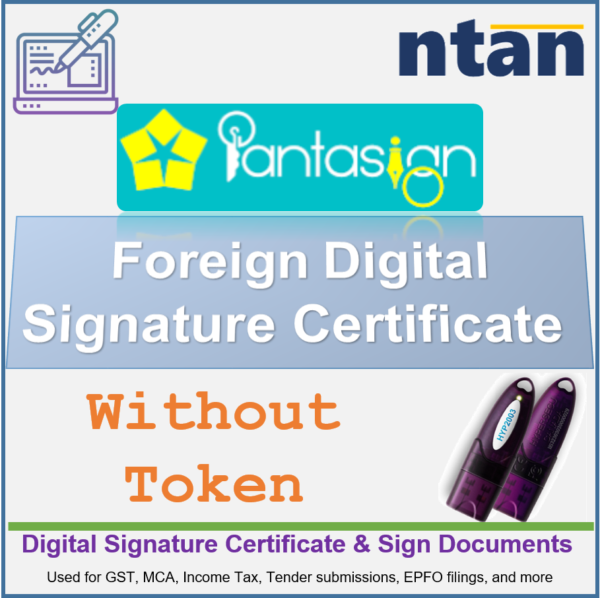 Pantasign Foreign - Digital Signature Certificate Without Token